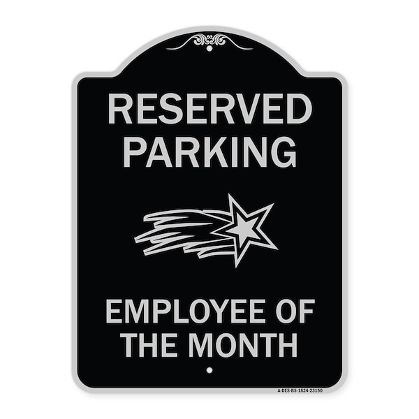 Reserved Parking Employee of Month 1 Heavy-Gauge Aluminum Sign, 24" x 18", BS-1824-23150